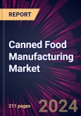 Canned Food Manufacturing Market 2024-2028- Product Image