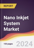 Nano Inkjet System Market Report: Trends, Forecast and Competitive Analysis to 2030- Product Image