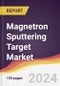 Magnetron Sputtering Target Market Report: Trends, Forecast and Competitive Analysis to 2030 - Product Image