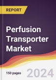 Perfusion Transporter Market Report: Trends, Forecast and Competitive Analysis to 2030- Product Image