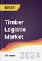 Timber Logistic Market Report: Trends, Forecast and Competitive Analysis to 2030 - Product Thumbnail Image