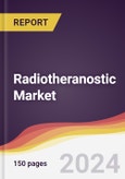 Radiotheranostic Market Report: Trends, Forecast and Competitive Analysis to 2030- Product Image