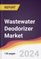 Wastewater Deodorizer Market Report: Trends, Forecast and Competitive Analysis to 2031 - Product Thumbnail Image