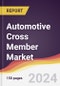 Automotive Cross Member Market Report: Trends, Forecast and Competitive Analysis to 2031 - Product Image