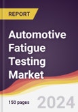 Automotive Fatigue Testing Market Report: Trends, Forecast and Competitive Analysis to 2030- Product Image