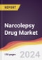 Narcolepsy Drug Market Report: Trends, Forecast and Competitive Analysis to 2030 - Product Image