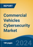 Commercial Vehicles Cybersecurity Market - Global Industry Size, Share, Trends, Opportunity, and Forecast, 2019-2029F- Product Image