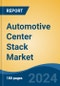 Automotive Center Stack Market - Global Industry Size, Share, Trends, Opportunity, and Forecast, 2019-2029F - Product Thumbnail Image