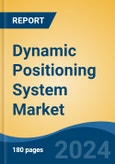 Dynamic Positioning System Market - Global Industry Size, Share, Trends, Opportunity, and Forecast, 2019-2029F- Product Image