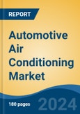 Automotive Air Conditioning Market - Global Industry Size, Share, Trends, Opportunity, and Forecast, 2019-2029F- Product Image