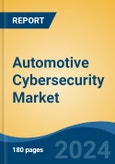 Automotive Cybersecurity Market - Global Industry Size, Share, Trends, Opportunity, and Forecast, 2019-2029F- Product Image