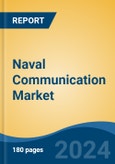 Naval Communication Market - Global Industry Size, Share, Trends, Opportunity, and Forecast, 2019-2029F- Product Image