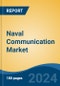 Naval Communication Market - Global Industry Size, Share, Trends, Opportunity, and Forecast, 2019-2029F - Product Thumbnail Image