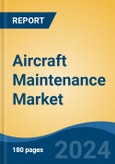 Aircraft Maintenance Market - Global Industry Size, Share, Trends, Opportunity, and Forecast, 2019-2029F- Product Image