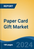 Paper Card Gift Market - Global Industry Size, Share, Trends, Opportunity, and Forecast, 2019-2029F- Product Image