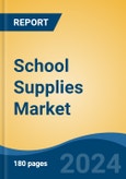 School Supplies Market - Global Industry Size, Share, Trends, Opportunity, and Forecast, 2019-2029F- Product Image