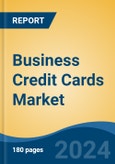 Business Credit Cards Market - Global Industry Size, Share, Trends, Opportunity, and Forecast, 2019-2029F- Product Image