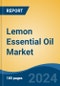 Lemon Essential Oil Market - Global Industry Size, Share, Trends, Opportunity, and Forecast, 2019-2029F - Product Thumbnail Image