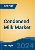 Condensed Milk Market - Global Industry Size, Share, Trends, Opportunity, and Forecast, 2019-2029F- Product Image