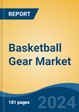 Basketball Gear Market - Global Industry Size, Share, Trends, Opportunity, and Forecast, 2019-2029F- Product Image