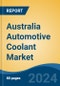 Australia Automotive Coolant Market, By Region, Competition, Forecast & Opportunities, 2019-2029F - Product Thumbnail Image