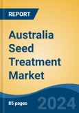 Australia Seed Treatment Market, By Region, Competition, Forecast & Opportunities, 2019-2029F- Product Image