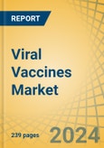 Viral Vaccines Market Size, Share, Forecast, & Trends Analysis by Form Type, Route of Administration, Approach, Indication, Packaging - Global Forecast to 2031- Product Image