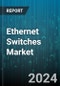 Ethernet Switches Market by Port Configuration (Fixed-Port Switches, Modular Switches), Switching Capacity (1 to 10 Gbps, Above 10 Gbps, Less than 1 Gbps), Application Type, Switching Technology, End-Use Industry - Global Forecast 2025-2030 - Product Thumbnail Image