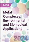 Metal Complexes: Environmental and Biomedical Applications- Product Image