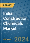 India Construction Chemicals Market - Industry Analysis, Size, Share, Growth, Trends, and Forecast 2031 - By Product, Technology, Grade, Application, End-user, Country: (India)- Product Image