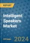 Intelligent Speakers Market - Global Industry Analysis, Size, Share, Growth, Trends, and Forecast 2031 - By Product, Technology, Grade, Application, End-user, Region: (North America, Europe, Asia Pacific, Latin America and Middle East and Africa) - Product Image