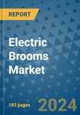 Electric Brooms Market - Global Industry Analysis, Size, Share, Growth, Trends, and Forecast 2024-2031 - (By Voltage Coverage, Shape Coverage, End Use Coverage, Geographic Coverage and By Company)- Product Image