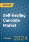 Self-healing Concrete Market - Global Industry Analysis, Size, Share, Growth, Trends, and Forecast 2024-2031 - (By Form Coverage, Application Coverage, Geographic Coverage and By Company) - Product Image