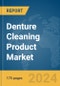 Denture Cleaning Product Market Report 2024 - Product Image