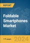 Foldable Smartphones Market Report 2024 - Product Image