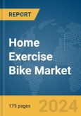 Home Exercise Bike Market Report 2024- Product Image