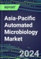 Asia-Pacific Automated Microbiology Market in 18 Countries Growth Opportunities, Shares by Assay, Segment Forecasts for over 100 Molecular, Competitive Strategies and SWOT Analysis, Market Barriers and Risks - Product Thumbnail Image