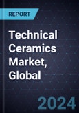 Technical Ceramics Market, Global, 2024-2030- Product Image