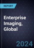 Growth Opportunities in Enterprise Imaging, Global, 2023-2028- Product Image