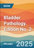 Bladder Pathology. Edition No. 2- Product Image