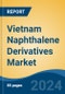 Vietnam Naphthalene Derivatives Market, By Region, Competition, Forecast and Opportunities, 2019-2029F - Product Thumbnail Image