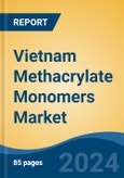 Vietnam Methacrylate Monomers Market, By Region, Competition, Forecast and Opportunities, 2019-2029F- Product Image