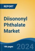 Diisononyl Phthalate Market - Global Industry Size, Share, Trends, Opportunity and Forecast, 2019-2029F- Product Image