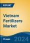 Vietnam Fertilizers Market, By Region, Competition, Forecast and Opportunities, 2019-2029F - Product Thumbnail Image