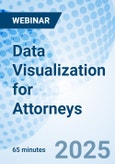 Data Visualization for Attorneys - Webinar (ONLINE EVENT: January 6, 2025)- Product Image