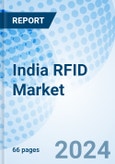 India RFID Market | Size, Value, Analysis, Forecast, Companies, Revenue, Growth, Share, Industry & Trends | Market Forecast By Offering, By Frequency, By Application And Competitive Landscape- Product Image