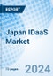 Japan IDaaS Market | Forecast, Revenue, Value, Size, Companies, Analysis, Growth, Share, Industry & Trends | Market Forecast By Solution, By Organization Size, By Deployment Type, By Vertical And Competitive Landscape - Product Thumbnail Image