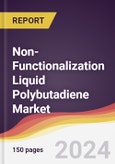 Non-Functionalization Liquid Polybutadiene Market Report: Trends, Forecast and Competitive Analysis to 2030- Product Image