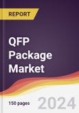 QFP Package Market Report: Trends, Forecast and Competitive Analysis to 2031- Product Image