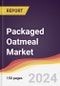 Packaged Oatmeal Market Report: Trends, Forecast and Competitive Analysis to 2031 - Product Thumbnail Image